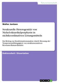 Produktbild: Strukturelle Heterogenit&auml;t von Nickel-oktaethylporphyrin in nichtkoordinativen L&ouml;sungsmitteln