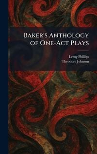 Produktbild: Baker's Anthology of One-Act Plays