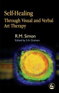 Produktbild: Self-Healing Through Visual and Verbal Art Therapy