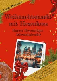 Produktbild: Weihnachtsmarkt mit Hexenkuss