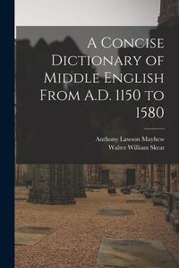 Produktbild: A Concise Dictionary of Middle English From A.D. 1150 to 1580