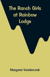 Produktbild: The Ranch Girls at Rainbow Lodge
