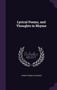 Produktbild: Lyrical Poems, and Thoughts in Rhyme