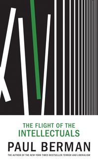 Produktbild: Berman, P: The Flight Of The Intellectuals