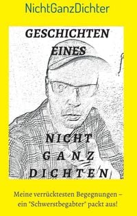 Produktbild: Geschichten eines nicht ganz Dichten
