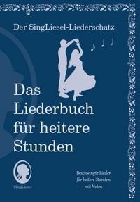 Produktbild: Die schönsten Lieder für heitere Stunden. Das Liederbuch für Senioren im Großdruck. Mit Noten