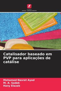 Produktbild: Catalisador baseado em PVP para aplica&ccedil;&otilde;es de cat&aacute;lise