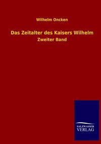 Produktbild: Das Zeitalter des Kaisers Wilhelm