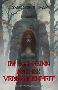 Produktbild: Im Wahnsinn meiner Vergangenheit