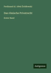 Produktbild: Das r&ouml;mische Privatrecht