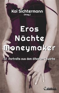 Bild vom Artikel Eros Nächte Moneymaker vom Autor Kai Sichtermann