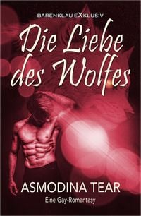 Produktbild: Die Liebe des Wolfes - Eine Gay-Romantasy