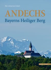 Produktbild: Andechs - Bayerns Heiliger Berg