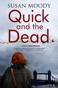 Produktbild: Moody, S: Quick and the Dead