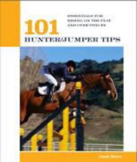 Produktbild: 101 Hunter/Jumper Tips: Essentials for Riding on the Flat and Over Fences