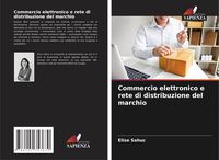 Produktbild: Commercio elettronico e rete di distribuzione del marchio