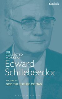 Produktbild: The Collected Works of Edward Schillebeeckx Volume 3