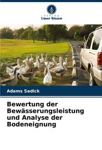 Produktbild: Bewertung der Bew&auml;sserungsleistung und Analyse der Bodeneignung