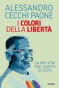 Produktbild: I colori della libert&agrave;. La mia vita per i diritti di tutti