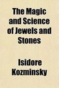 Produktbild: The Magic and Science of Jewels and Stones