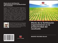 Produktbild: Efecto de la fertilizaci&oacute;n organomineral en la productividad del cacahuete