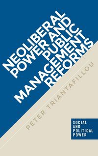 Produktbild: Neoliberal power and public management reforms