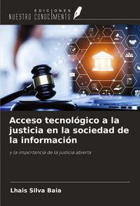 Produktbild: Acceso tecnol&oacute;gico a la justicia en la sociedad de la informaci&oacute;n