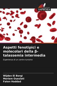 Produktbild: Aspetti fenotipici e molecolari della &iquest;-talassemia intermedia