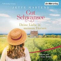 Produktbild: Gut Schwansee - Deine Liebe in meinem Herzen