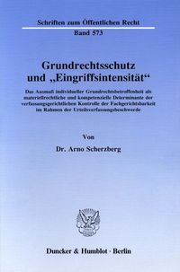 Bild vom Artikel Grundrechtsschutz und "Eingriffsintensität". vom Autor Arno Scherzberg
