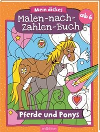 Produktbild: Mein dickes Malen-nach-Zahlen-Buch &ndash; Pferde und Ponys