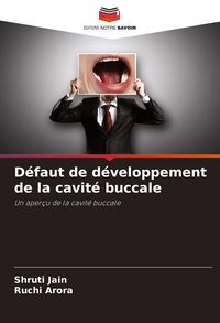 Produktbild: D&eacute;faut de d&eacute;veloppement de la cavit&eacute; buccale