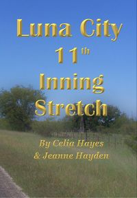 Produktbild: Luna City 11th Inning Stretch (Chronicles of Luna City, #11)