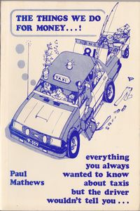 Produktbild: The Things We Do for Money...! Everything You Always Wanted to Know about Taxis but the Driver Wouldn't Tell You . .