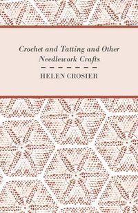 Produktbild: Crochet And Tatting And Other Needlework Crafts