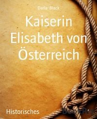 Produktbild: Kaiserin Elisabeth von &Ouml;sterreich