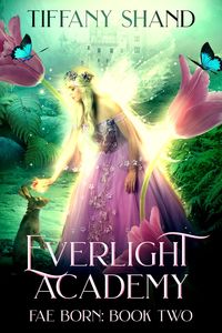Produktbild: Everlight Academy Book 2: Fae Born