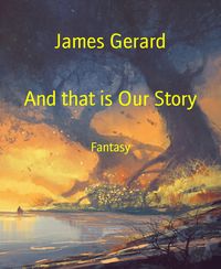 Produktbild: And that is Our Story