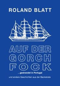 Produktbild: Auf der Gorch Fock ... gestrandet in Portugal