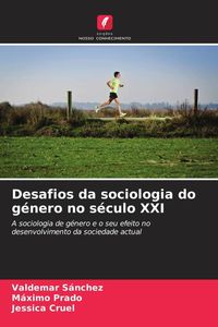 Produktbild: Desafios da sociologia do g&eacute;nero no s&eacute;culo XXI