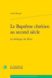Produktbild: Le Bapteme Chretien au Second Siecle : La Theologie des Peres