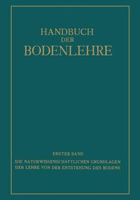 Produktbild: Die Naturwissenschaftlichen Grundlagen der Lehre von der Entstehung des Bodens
