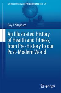 Produktbild: An Illustrated History of Health and Fitness, from Pre-History to our Post-Modern World