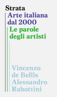 Produktbild: Strata. Arte italiana dal 2000. Le parole degli artisti