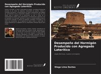 Produktbild: Desempe&ntilde;o del Hormig&oacute;n Producido con Agregado Later&iacute;tico