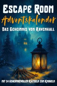 Produktbild: Escape Room Adventskalender f&uuml;r Teenager - Das Geheimnis von Ravenhall