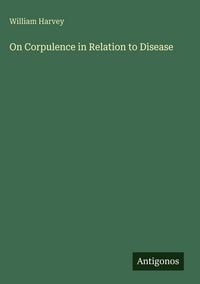 Produktbild: On Corpulence in Relation to Disease