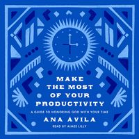 Produktbild: Make the Most of Your Productivity
