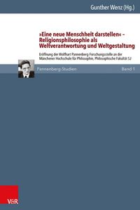 Produktbild: &raquo;Eine neue Menschheit darstellen&laquo; - Religionsphilosophie als Weltverantwortung und Weltgestaltung