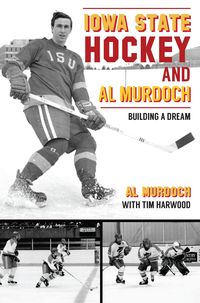 Produktbild: Iowa State Hockey and Al Murdoch